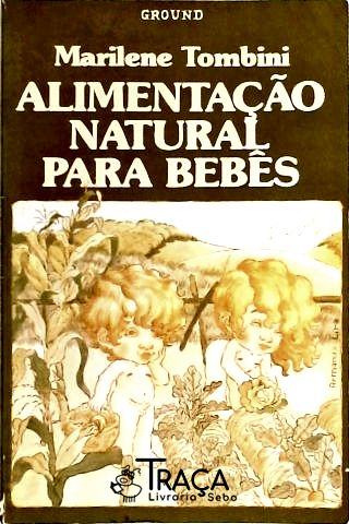 Alimentação Natural para Bebês
