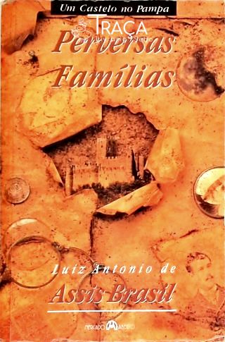 Um Castelo No Pampa - Perversas Famílias