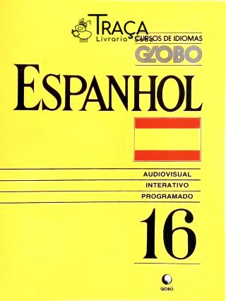 Cursos de Idiomas - Espanhol - Vol. 16 (não Inclui Fita)