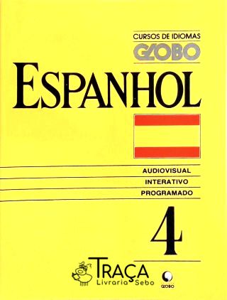 Cursos de Idiomas - Espanhol - Vol. 4 (não Inclui Fita)