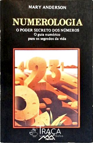 Numerologia: o Poder Secreto dos Números