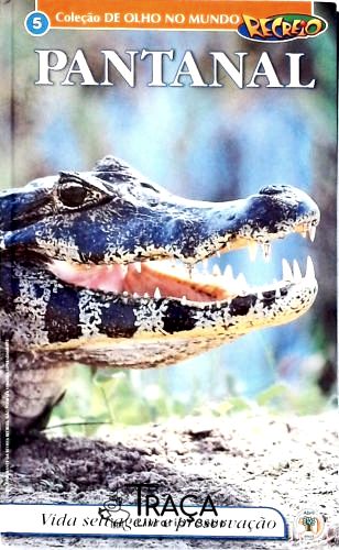 Coleção de Olho No Mundo Nº 5 - Pantanal