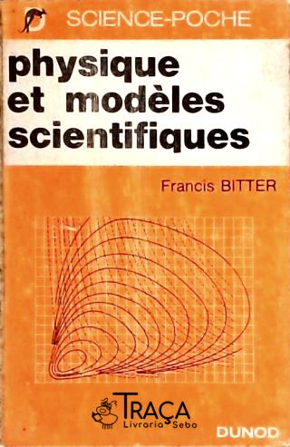Physique Et Modèles Scientifiques