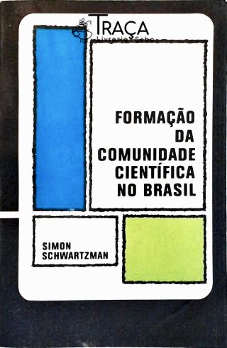 Formação da Comunidade Científica No Brasil