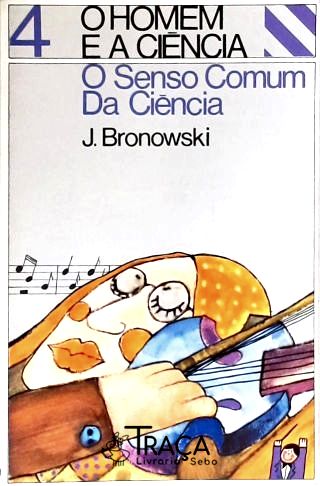 O Senso Comum da Ciência