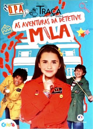As Aventuras Da Detetive Mila