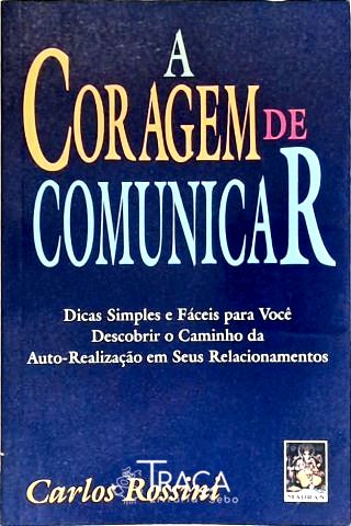 A Coragem de Comunicar