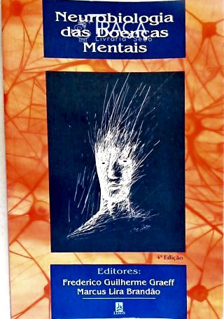 Neurobiologia das Doenças Mentais