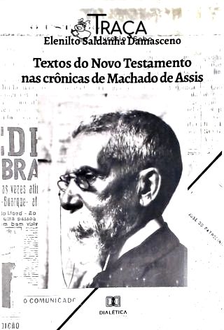 Textos do Novo Testamento Nas Crônicas de Machado de Assis