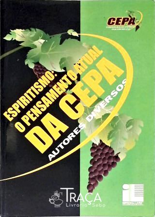 Espiritismo: o Pensamento Atual da Cepa