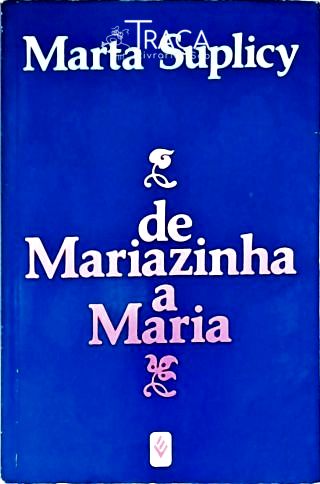 De Mariazinha a Maria