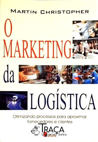 O Marketing da Logística
