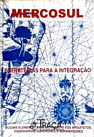 Mercosul - Estratégias para a Integração