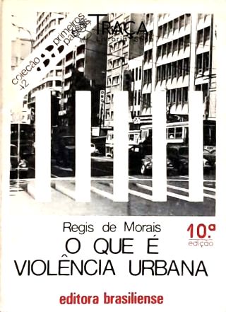 O Que É Violência Urbana?