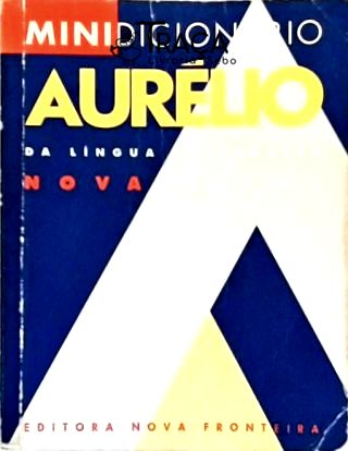 Minidicionário Aurélio da Língua Portuguesa