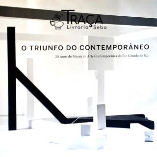 O Triunfo do Contemporâneo