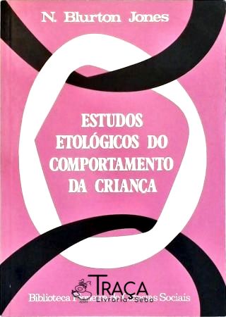 Estudos Etologicos Do Comportamento Da Criança