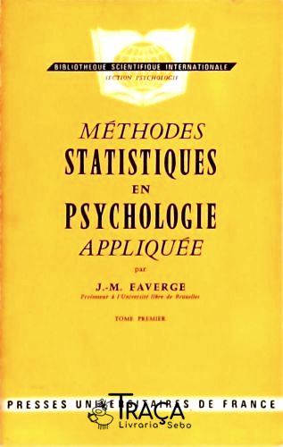 Méthodes Statistiques En Psychologie Appliquée - em 3 Volumes