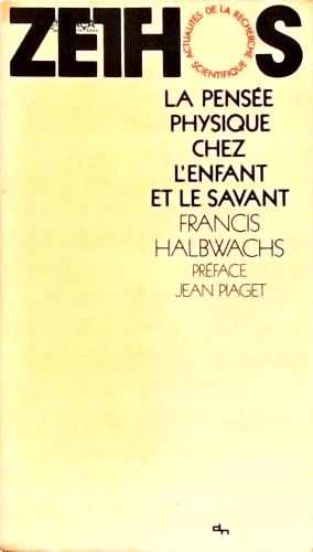 La Pensée Physique Chez Lenfant Et Le Savant