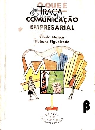 O Que É Comunicação Empresarial