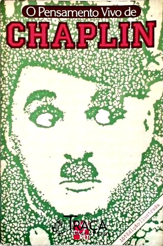 O Pensamento Vivo De Chaplin