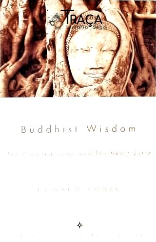 Buddhist Wisdom - The Diamond Sutra And The Heart Sutra