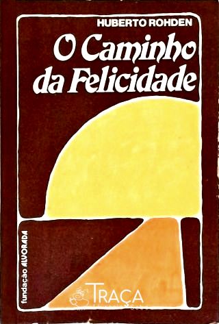 O Caminho da Felicidade