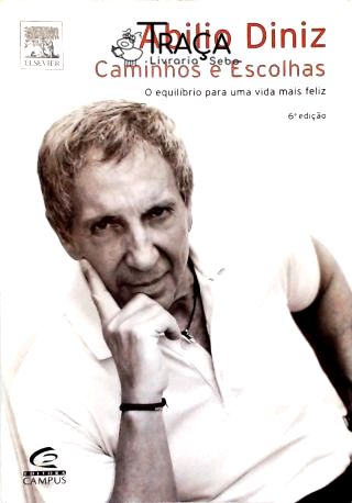 Caminhos e Escolhas
