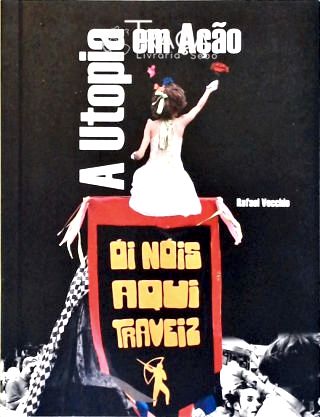 A Utopia em Ação (autografado)
