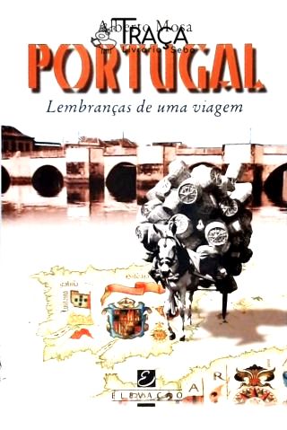 Portugal: Lembranças de Uma Viagem