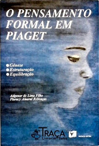 O Pensamento Formal em Piaget