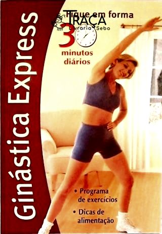 Ginástica Express 30 Minutos Diários