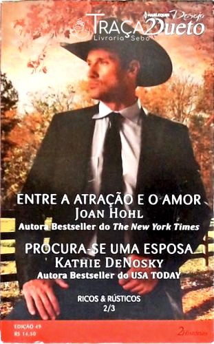 Entre a Atração e o Amor - Procura-se Uma Esposa