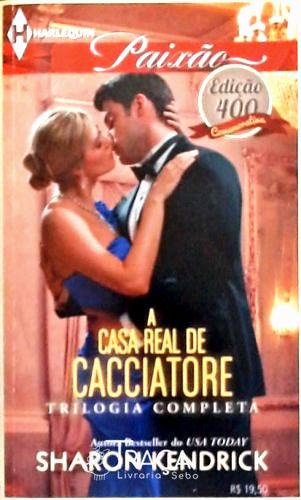 A Casa Real de Cacciotore - Trilogia Completa