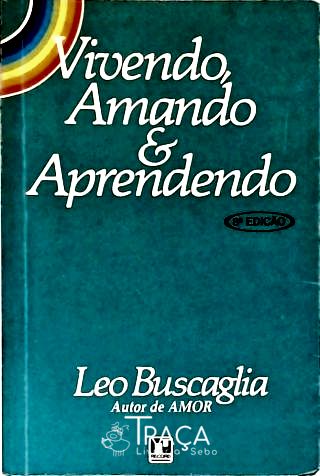 Vivendo, Amando e Aprendendo