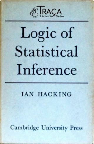 Logic Of Statistical Inference