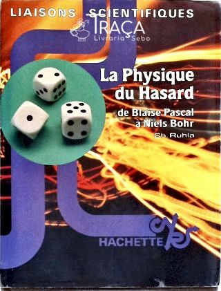La Physique Du Hasard
