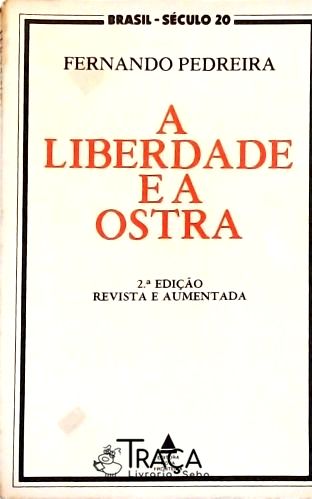 A Liberdade E A Ostra