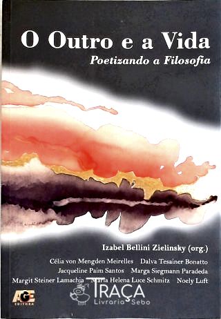 O Outro e a Vida