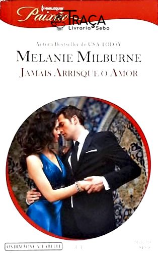 Jamais Arrisque o Amor
