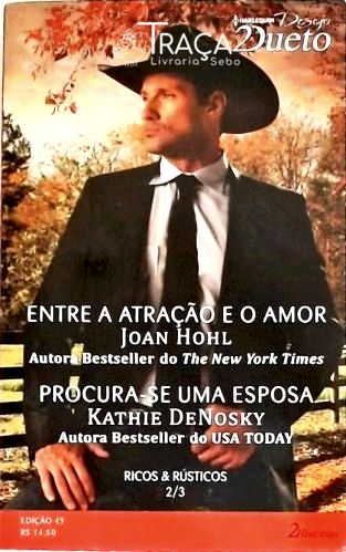 Entre a Atração e o Amor - Procura-se Uma Esposa