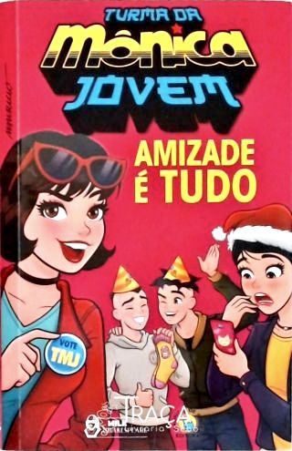 Turma da Mônica Jovem: Amizade É Tudo