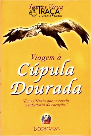 Viagem À Cúpula Dourada