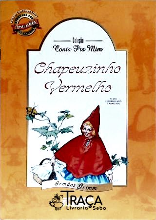 Chapeuzinho Vermelho (adaptado)