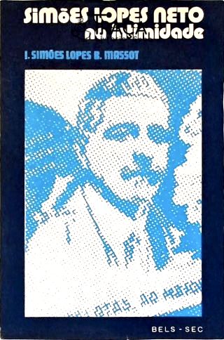 Simões Lopes Neto na Intimidade