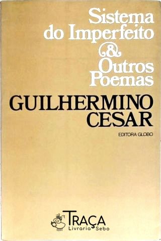 Sistema do Imperfeito & Outros Poemas