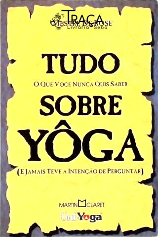 Tudo Sobre Yoga