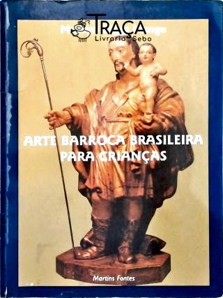Arte Barroca Brasileira para Crianças