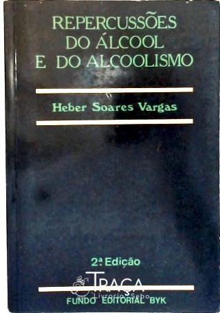Repercussões do Álcool e do Alcoolismo