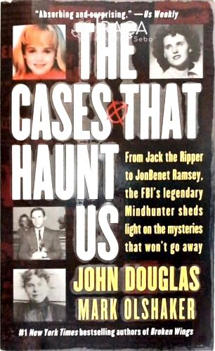 The Cases That Haunt Us